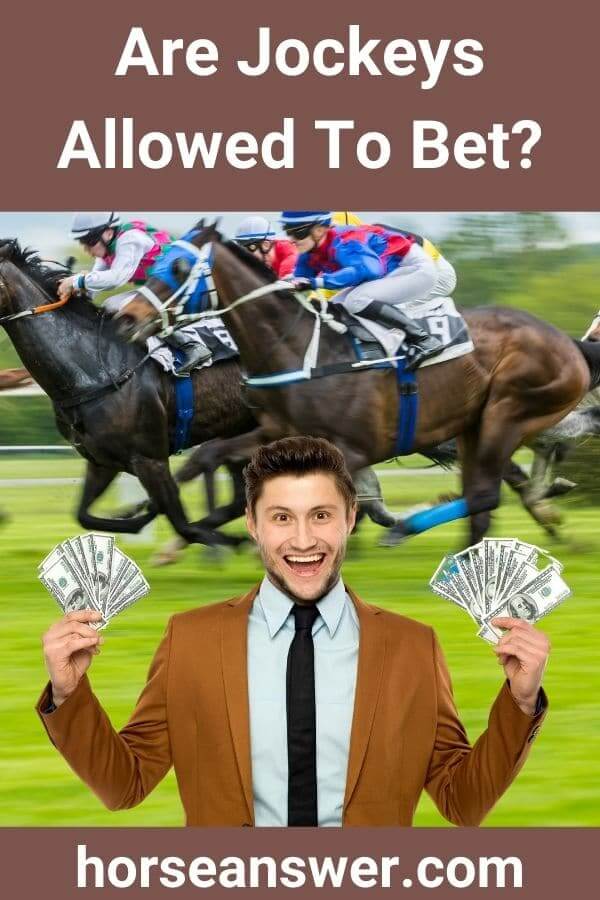 Are Jockeys Allowed To Bet?
